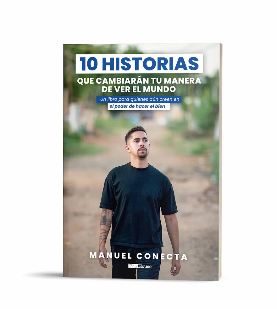 Libro oficial de Manuel Conecta - 10 historias que cambiarán tu manera de ver el mundo